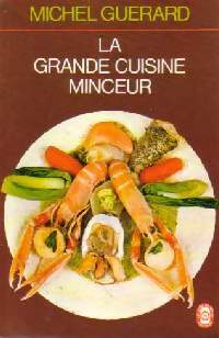 La grande cuisine minceur - Michel Guérard - Le Livre de Poche - Livre