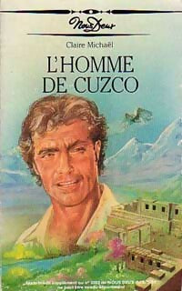 L'homme de Cuzco - Claire Michaël - Nous Deux (1ère série) - Livre