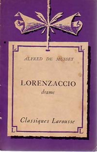 Lorenzaccio - Alfred De Musset - Classiques Larousse - Livre