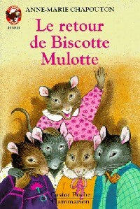 Le retour de Biscotte Mulotte - Anne-Marie Chapouton - Castor Poche - Livre