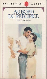 Au bord du précipice - Patt Bucheister - Collection Passion - Livre