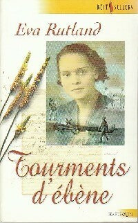 Tourments d'ébène - Eva Rutland - Best-Sellers Harlequin - Livre