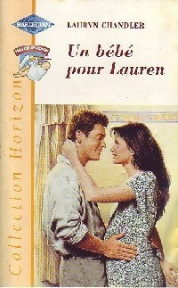 Un bébé pour Lauren - Lauryn Chandler - Horizon - Livre