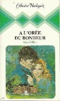 A l'orée du bonheur - Lucy Gillen - Harlequin - Livre