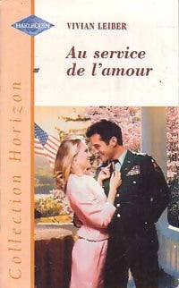 Au service de l'amour - Vivian Leiber - Horizon - Livre
