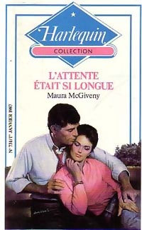 L'attente était si longue - Maura McGiveny - Harlequin - Livre