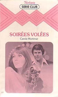 Soirées volées - Carole Mortimer - Série Club - Livre
