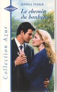 Le chemin du bonheur - Jessica Steele - Azur - Livre