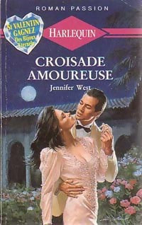 Croisade amoureuse - Jennifer West - Roman Passion - Livre