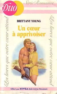 Un coeur à apprivoiser - Brittany Young - Duo, Série Romance - Livre