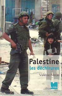 Palestine, les déchirures - Valérie Féron - Le Félin Poche - Livre