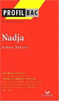 Nadja d'André Breton - Vincent Debaene - Profil - Livre