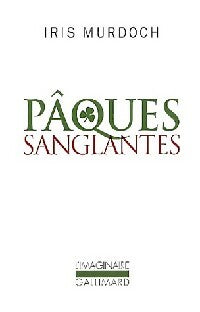 Pâques sanglantes - Iris Murdoch - L'imaginaire - Livre