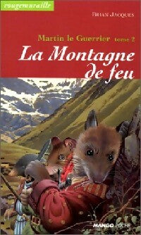 Martin le guerrier Tome II : La montagne de feu - Brian Jacques - Mango poche - Livre
