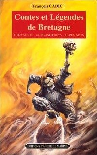 Contes et légendes de Bretagne - François Cadic - Poche - Livre