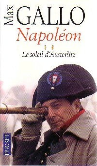Napoléon Tome II : Le soleil d'Austerlitz - Max Gallo - Pocket - Livre