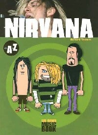 Nirvana de A à Z - Richard Thomas - Les guides Musicbook - Livre