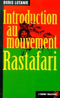 Introduction au mouvement Rastafari Tome I - Boris Lutanie - L'Esprit frappeur - Livre