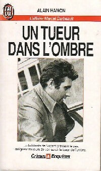 Un tueur dans l'ombre : L'affaire Marcel Barbeault - Alain Hamon - J'ai Lu - Livre