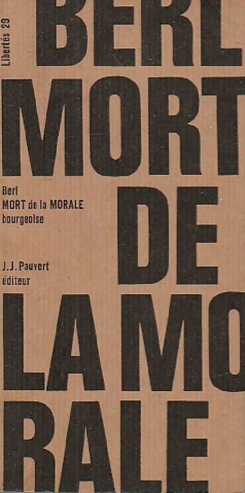 Mort de la morale bourgeoise - Emmanuel Berl - Libertés - Livre