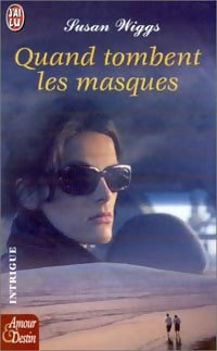 Quand tombent les masques - Susan Wiggs - J'ai Lu - Livre