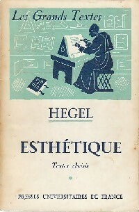 Esthétique - Hegel G. W. F. - Les Grands Textes - Bibliothèque Classique de Philosophie - Livre