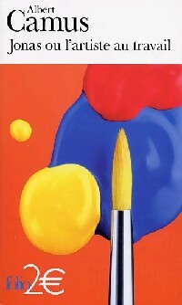 Jonas ou l'artiste au travail - Albert Camus - Folio - Livre