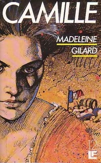 Camille - Madeleine Gilard - LF - Livre