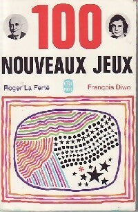 100 nouveaux jeux - François Diwo ; Roger La Ferté - Le Livre de Poche - Livre