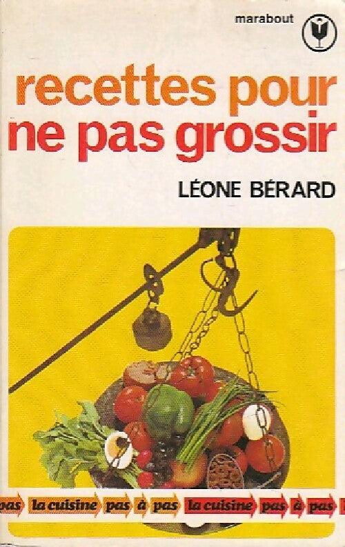 Recettes pour ne pas grossir - Léone Bérard -  Service - Livre