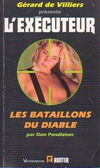 Les bataillons du diable - Don Pendleton - L'Exécuteur - Livre