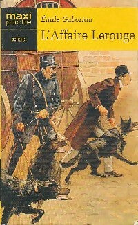 L'affaire Lerouge - Emile Gaboriau - Maxi Poche - Livre