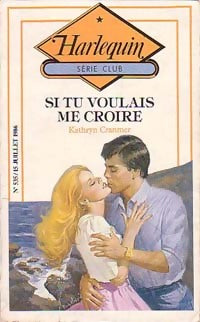 Si tu voulais me croire - Kathryn Cranmer - Série Club - Livre