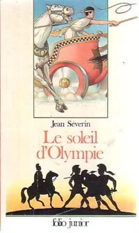 Le soleil d'Olympie - Jean Séverin - Folio Junior - Livre