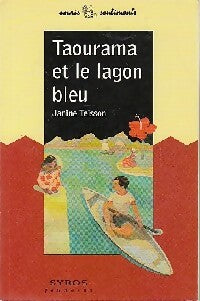 Taourama et le lagon bleu - Janine Teisson - Souris - Livre