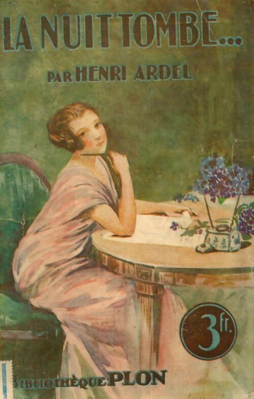 La nuit tombe - Henri Ardel - Bibliothèque Plon Série Brochée - Livre
