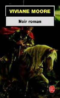 Noir roman - Viviane Moore - Le Livre de Poche - Livre