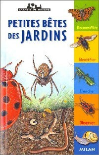 Petites bêtes des jardins - Léon Roger - Carnets de nature - Livre