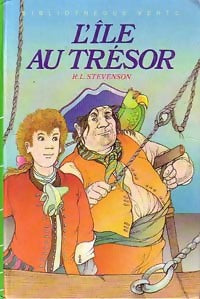 L'île au trésor - Robert Louis Stevenson ; Stevenson Robert Louis -  Bibliothèque verte (3ème série) - Livre