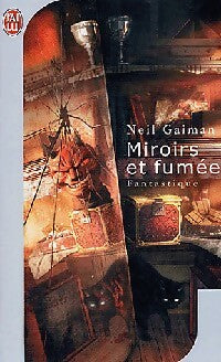 Miroirs et fumée - Neil Gaiman - J'ai Lu - Livre