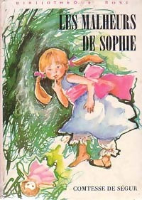 Les malheurs de Sophie - Comtesse De Ségur - Bibliothèque rose (3ème série) - Livre