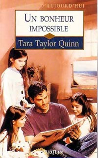 Un bonheur impossible - Tara Taylor Quinn - Amours d'Aujourd'hui - Livre