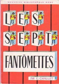 Les sept Fantômettes - Georges Chaulet - Bibliothèque rose (2ème série - Nouvelle Bibliothèque Rose) - Livre