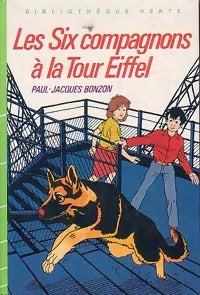 Les six compagnons à la tour Eiffel - Paul-Jacques Bonzon - Bibliothèque verte (3ème série) - Livre