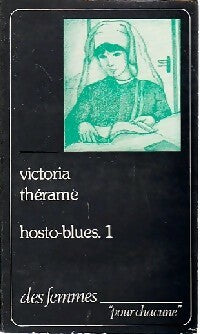 Hosto-blues Tome I - Victoria Thérame - Pour chacune - Livre