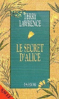 Le secret d'Alice - Terry Lawrence - Passion - Livre