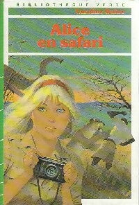 Alice en safari - Caroline Quine - Bibliothèque verte (3ème série) - Livre