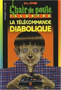 La télécommande diabolique - Robert Lawrence Stine - Chair de Poule - Livre