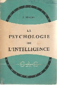Psychologie de l'intelligence - Jean Piaget - Collection Armand Colin - Livre