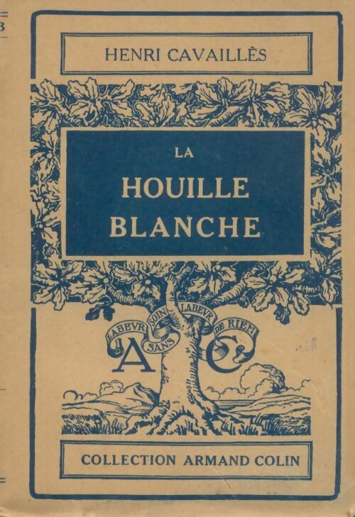 La houille blanche - H. Cavaillès - Collection Armand Colin - Livre